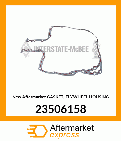 Spare part 23506158 + New Aftermarket GASKET, FLYWHEEL HOUSING