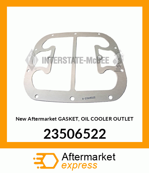 New Aftermarket GASKET, OIL COOLER OUTLET 23506522