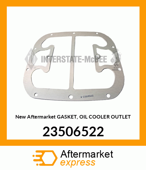 Spare part 23506522 + New Aftermarket GASKET, OIL COOLER OUTLET