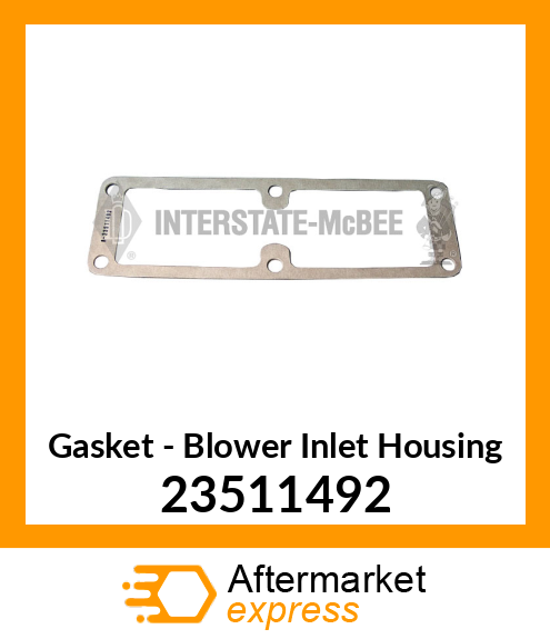 Spare part 23511492 + New Aftermarket GASKET, BLWR, INLET HSG