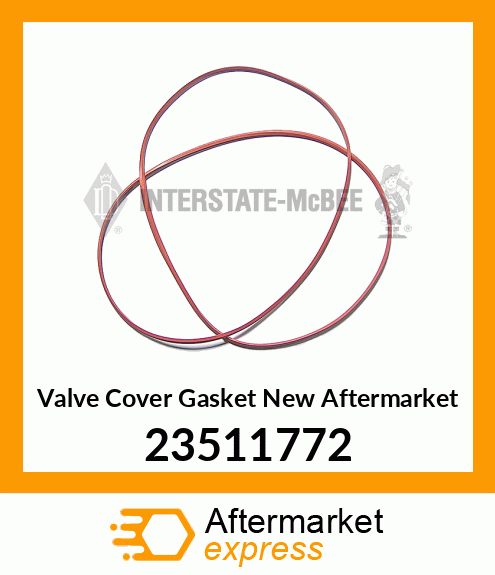 Spare part 23511772 + Valve Cover Gasket New Aftermarket