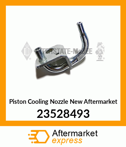 Piston Cooling Nozzle New Aftermarket 23528493