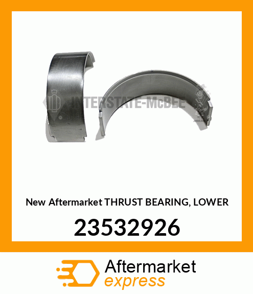 New Aftermarket THRUST BEARING, LOWER 23532926
