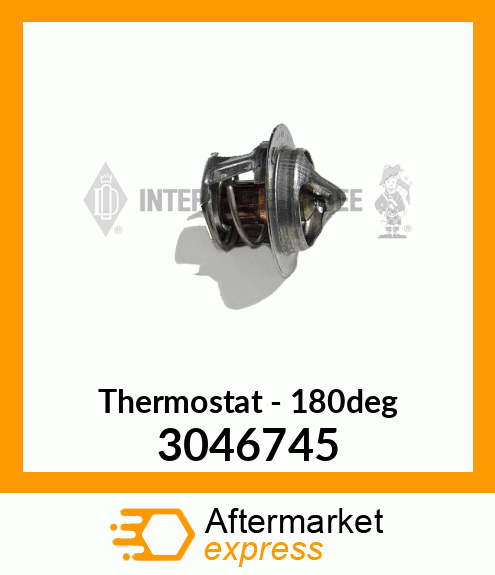 Spare part 3046745 + New Aftermarket THERMOSTAT 180