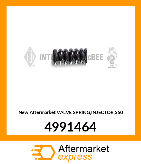 New Aftermarket VALVE SPRING,INJECTOR,S60 4991464