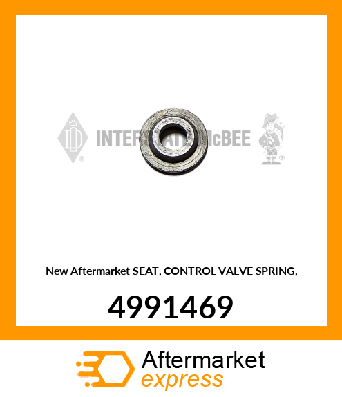 Spare part 4991469 + New Aftermarket SEAT, CONTROL VALVE SPRING,