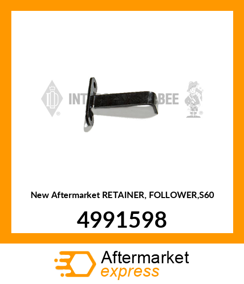 New Aftermarket RETAINER, FOLLOWER,S60 4991598