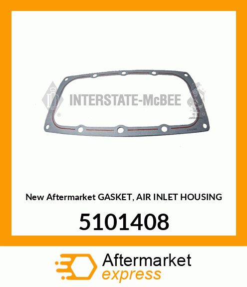 New Aftermarket GASKET, AIR INLET HOUSING 5101408
