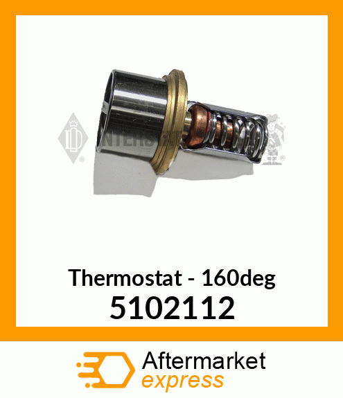 New Aftermarket THERMOSTAT, 160 DEGREE 5102112