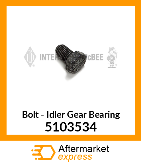 New Aftermarket BOLT, IDLER GEAR BRG 5103534