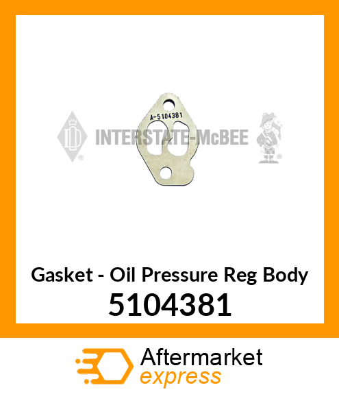 New Aftermarket GSK, LO PRESS REG. BODY 5104381