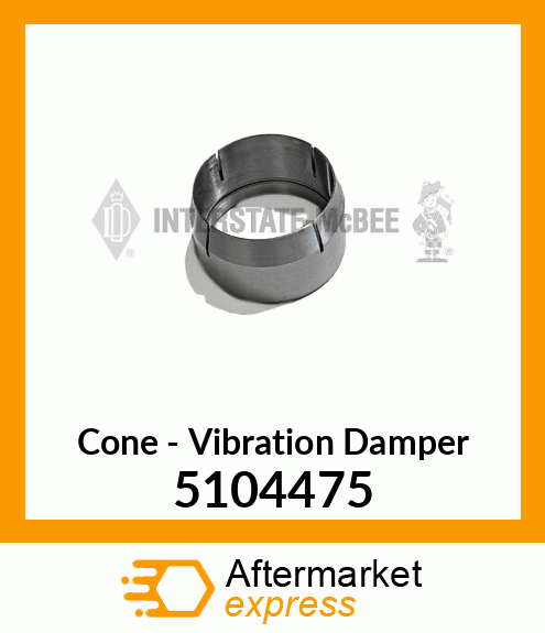 New Aftermarket CONE, VIB. DAMPER 5104475