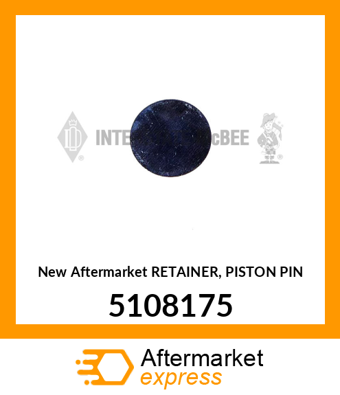 New Aftermarket RETAINER, PISTON PIN 5108175