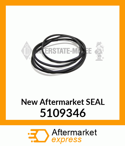 New Aftermarket SEAL 5109346