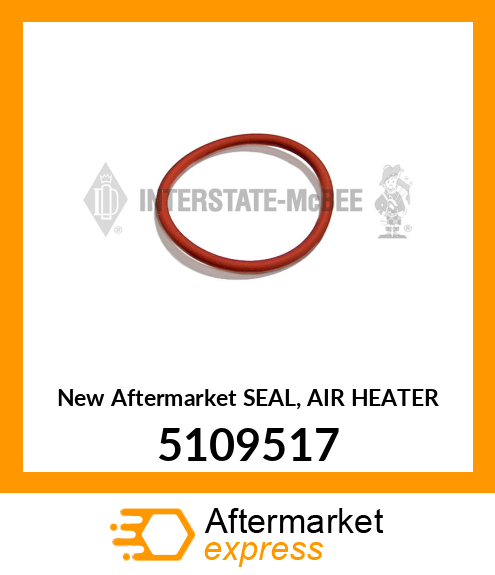 New Aftermarket SEAL, AIR HEATER 5109517