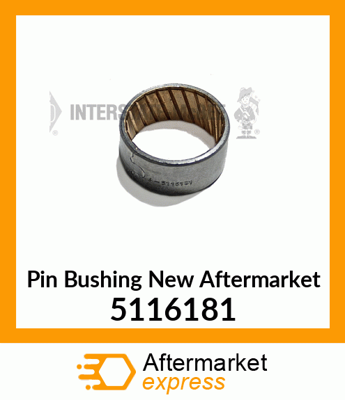 Pin Bushing New Aftermarket 5116181