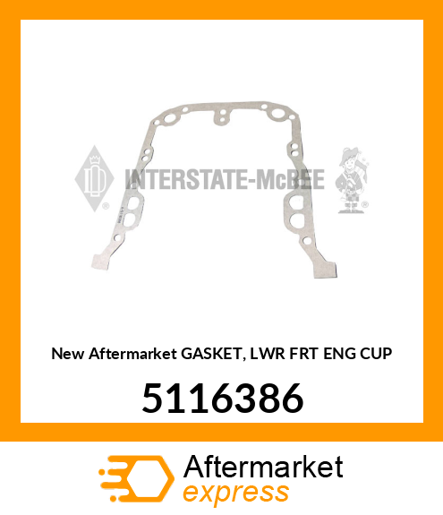 New Aftermarket GASKET, LWR FRT ENG CUP 5116386