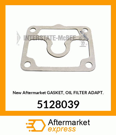 New Aftermarket GASKET, OIL FILTER ADAPT. 5128039