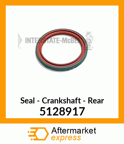 Spare part 5128917 + New Aftermarket SEAL, REAR CRANK DBL LIP