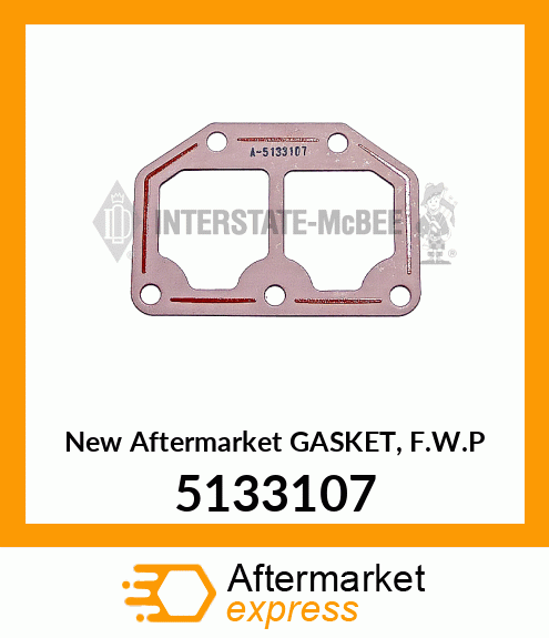 New Aftermarket GASKET, F.W.P 5133107