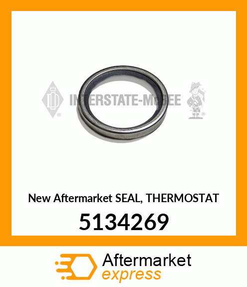 New Aftermarket SEAL, THERMOSTAT 5134269