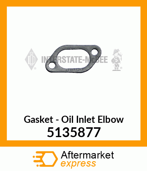 New Aftermarket GASKET, OIL INLET ELBOW 5135877