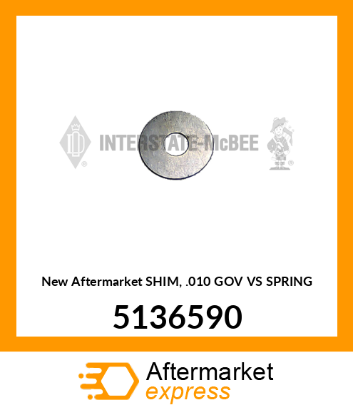 Spare part 5136590 + New Aftermarket SHIM, .010 GOV VS SPRING