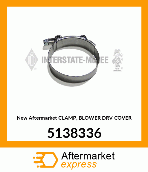 New Aftermarket CLAMP, BLOWER DRV COVER 5138336