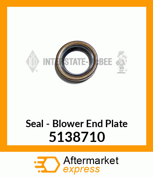 New Aftermarket SEAL, BLOWER END PLATE 5138710
