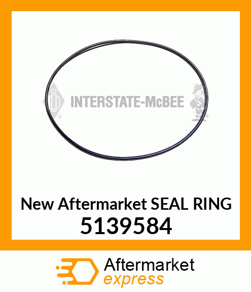 New Aftermarket SEAL RING 5139584