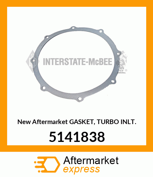 New Aftermarket GASKET, TURBO INLT. 5141838