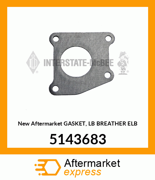 New Aftermarket GASKET, LB BREATHER ELB 5143683