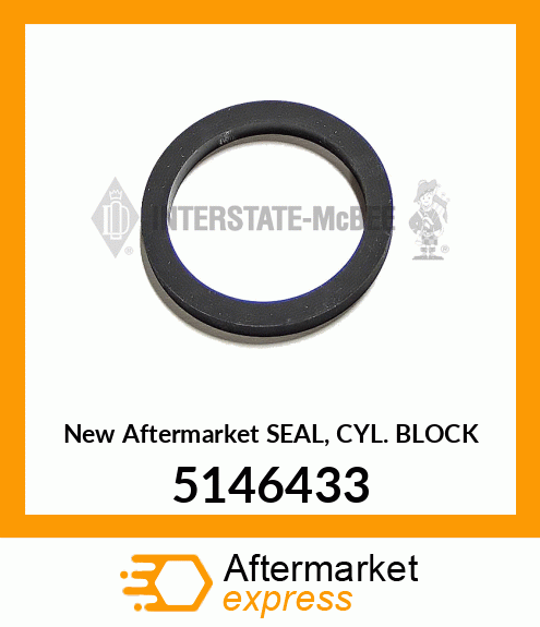 New Aftermarket SEAL, CYL. BLOCK 5146433
