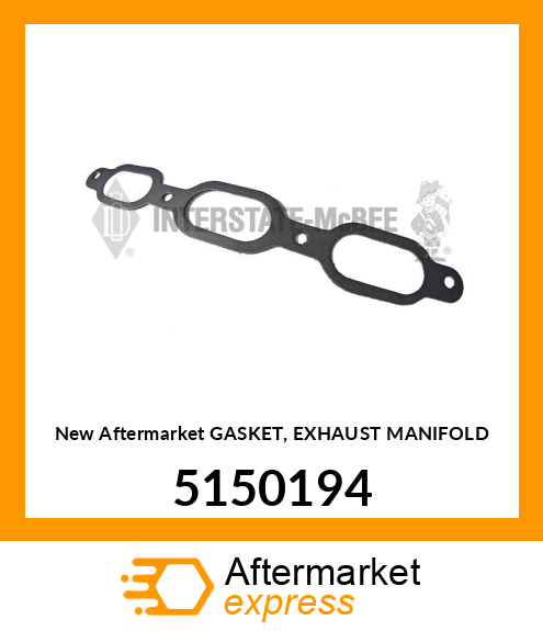 New Aftermarket GASKET, EXHAUST MANIFOLD 5150194