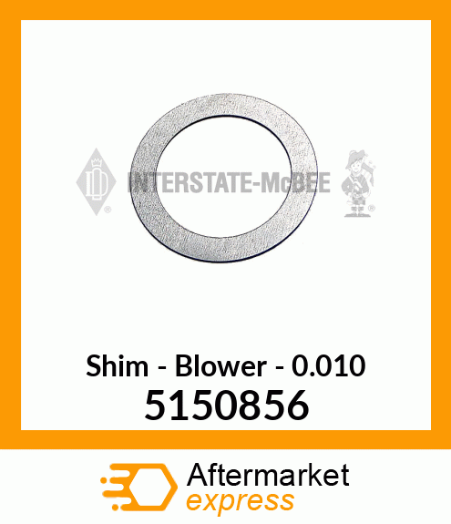 New Aftermarket SHIM, BLOWER .010 5150856