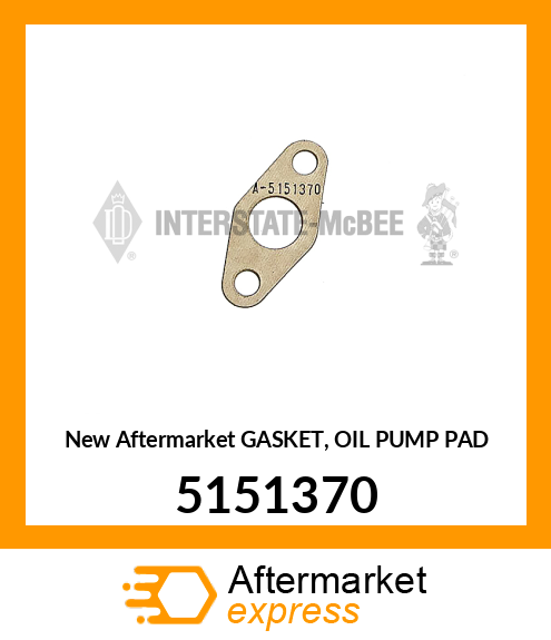 New Aftermarket GASKET, OIL PUMP PAD 5151370