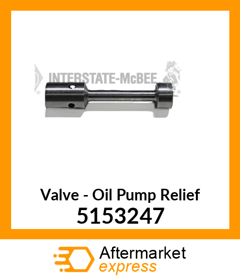 New Aftermarket VALVE, OIL PUMP RELIEF 5153247