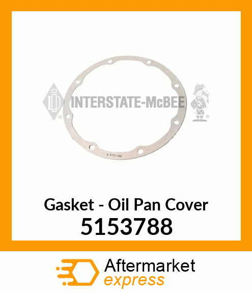 New Aftermarket GASKET, OIL PAN COVER 5153788