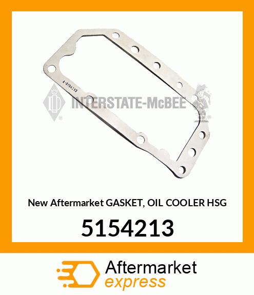 New Aftermarket GASKET, OIL COOLER HSG 5154213