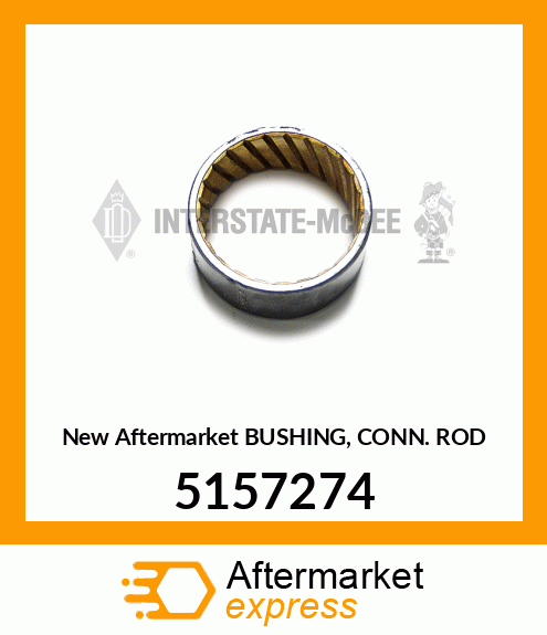 New Aftermarket BUSHING, CONN. ROD 5157274