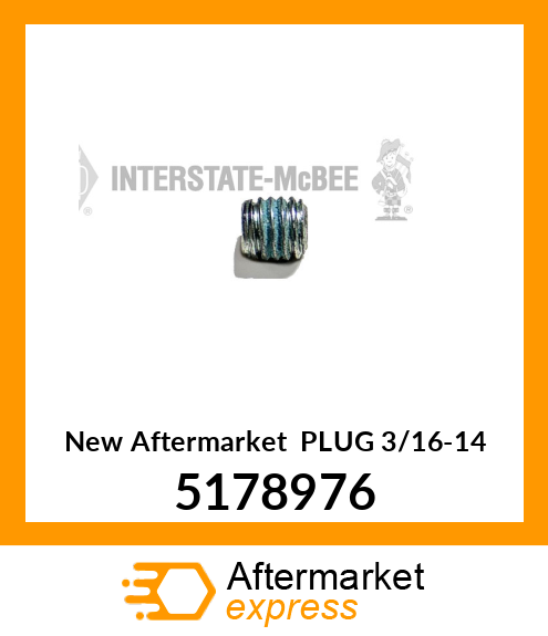 New Aftermarket PLUG 3/16-14 5178976