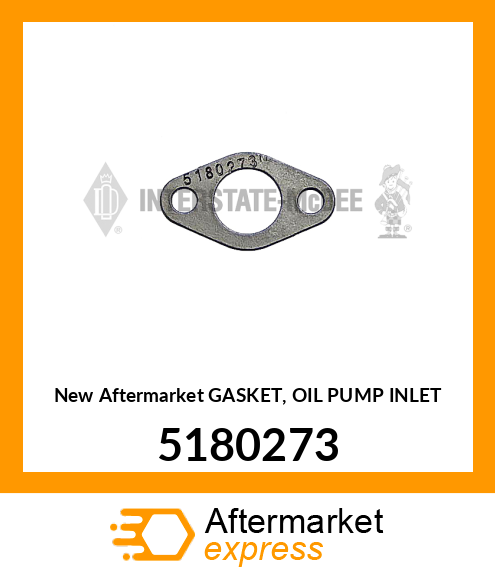 New Aftermarket GASKET, OIL PUMP INLET 5180273