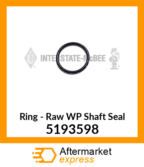 New Aftermarket RING,R.W.P. SHAFT SEAL 5193598