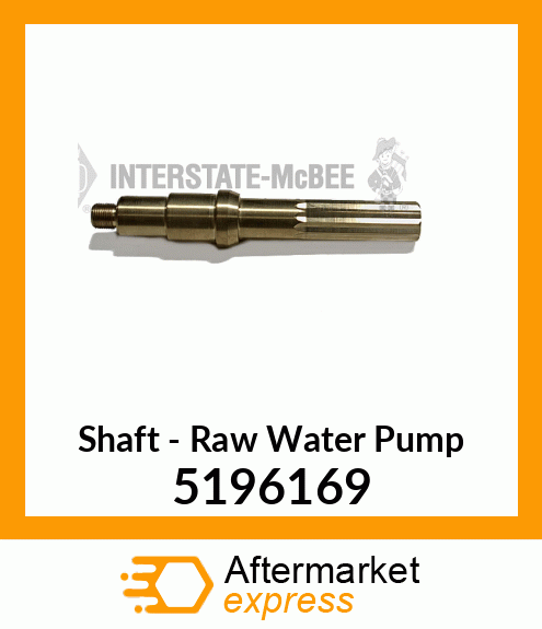 New Aftermarket SHAFT, RAW WATER PUMP 5196169
