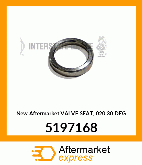 New Aftermarket VALVE SEAT, 020 30 DEG 5197168