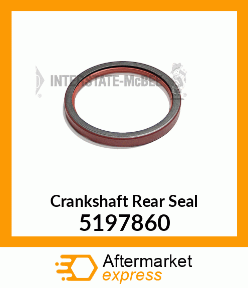 Crankshaft Rear Seal 5197860