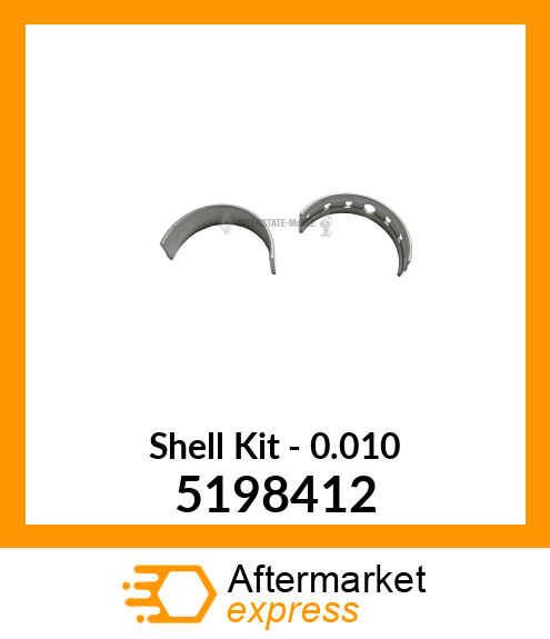 New Aftermarket SHELL SET, .010 OS 5198412