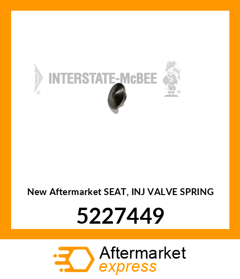 New Aftermarket SEAT, INJ VALVE SPRING 5227449