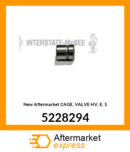 New Aftermarket CAGE, VALVE HV, E, S 5228294