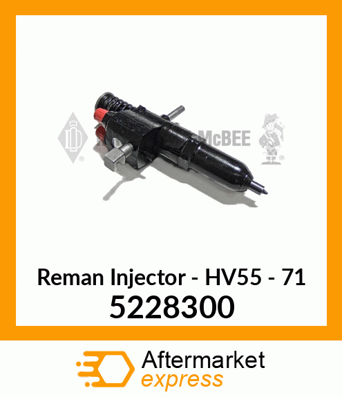 Reman Injector - HV55 - 71 5228300